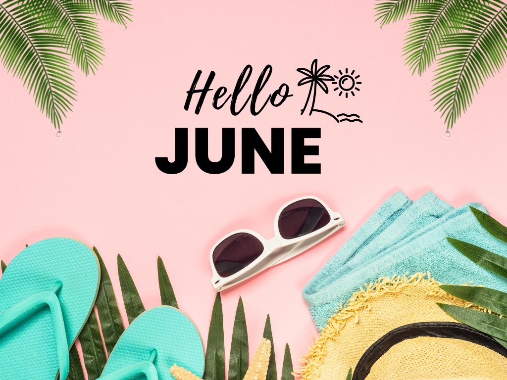 Graphic with sandals and sunglasses that says Hello June.